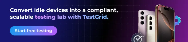 Convert-idle-devices-into-a-compliant-scalable-testing-lab-with-TestGrid.webp
