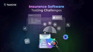 Software Testing Challenges for Insurance