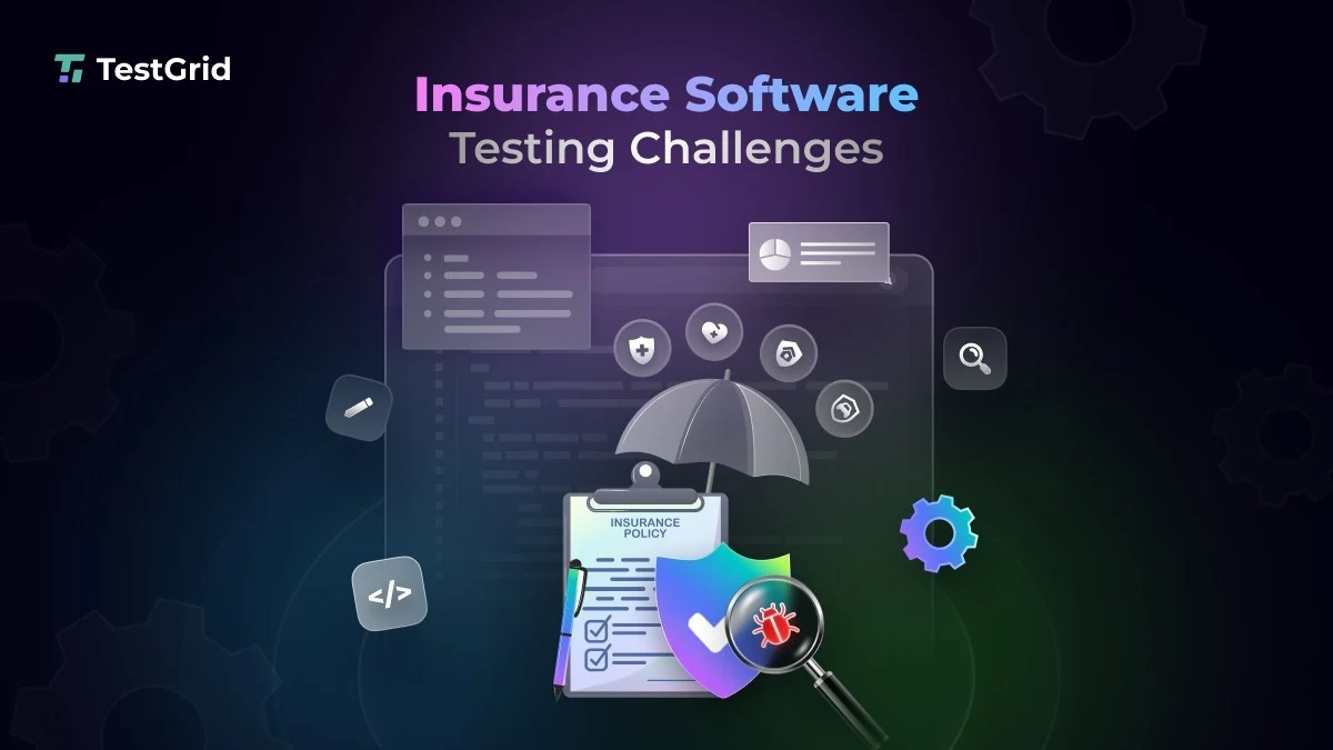 Software Testing Challenges for Insurance
