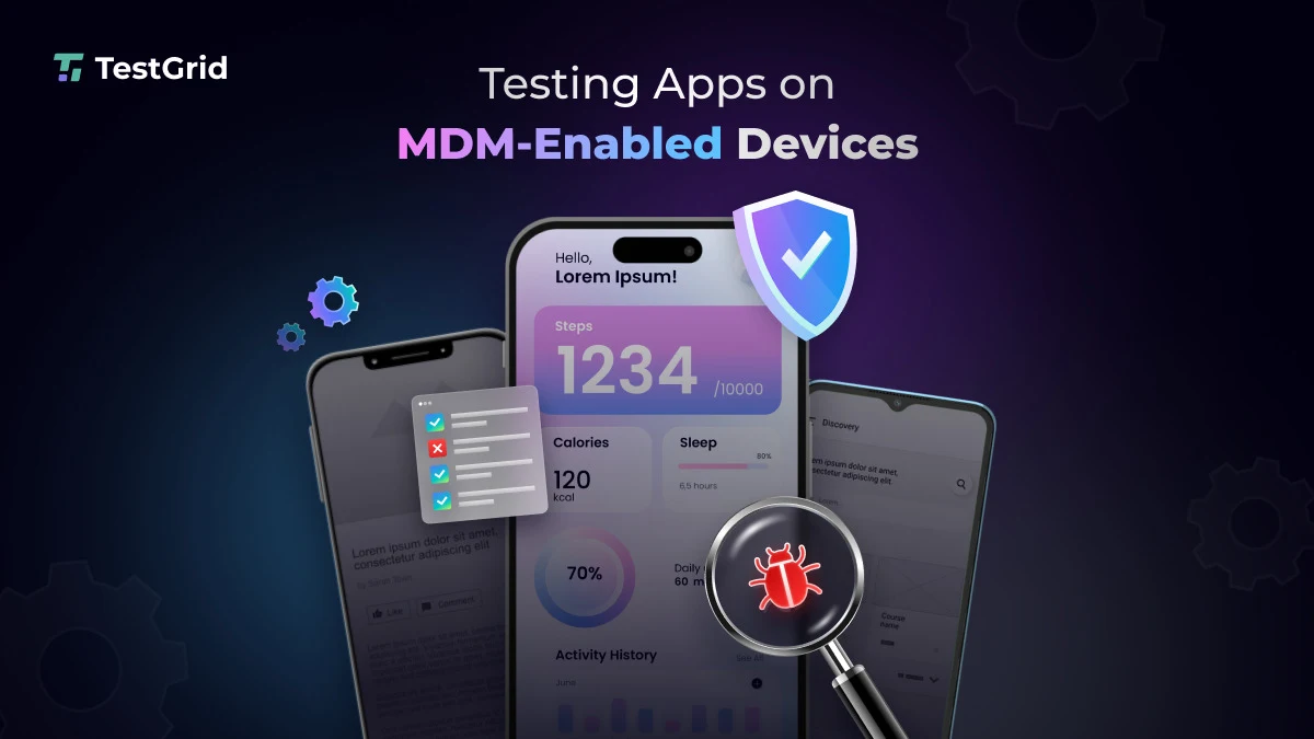 Mobile Device Management testing Apps on MDM-Enabled Devices