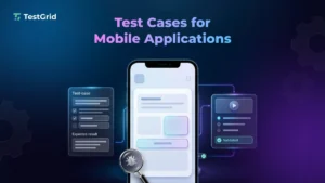 Test Cases for Mobile Applications