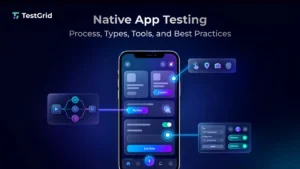 Native App Testing